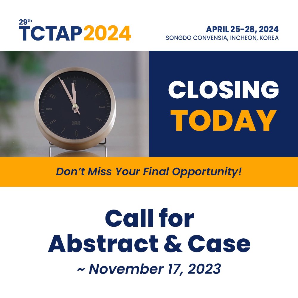 📢[D-DAY] Today is your last day to submit abstracts and cases for #TCTAP2024! Bring your thought-provoking research to maximize the opportunity to share your findings with world-class masters and gain professional visibility in the field. 🔗Go Submit: bit.ly/3OtD7Du