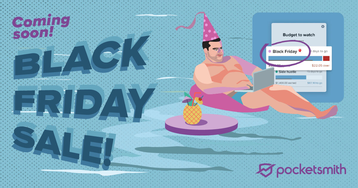 🌱 As we look forward to 2024, we're pleased to offer you something special. From Tuesday 21 November, through to Cyber Monday (27 November), you're invited to enjoy a 30% discount on all PocketSmith annual plans. #BlackFriday