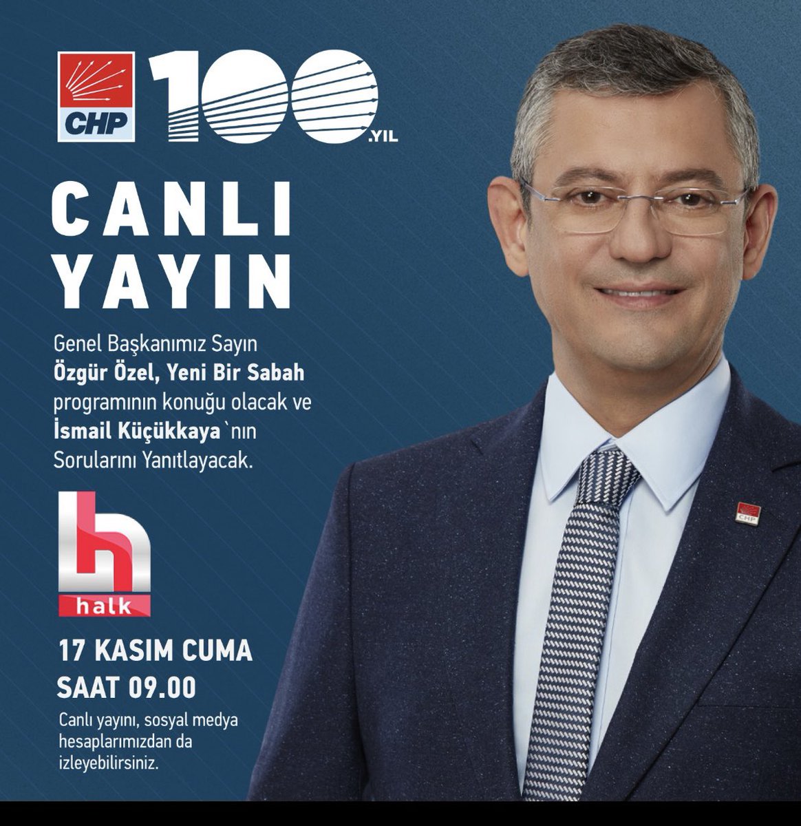 Genel Başkanımız Sayın Özgür Özel, yarın sabah saat 09.00'da Halk TV'de yayınlanan "Yeni Bir Sabah" programında İsmail Küçükkaya'nın sorularını yanıtlayacak.