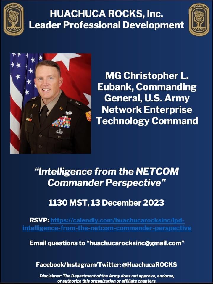 HuachucaROCKS's tweet photo. Team, below is the information for the LPD with MG Eubank in December. 

What: Intelligence from the NETCOM Commander Perspective
Where: Huachuca ROCKS Zoom, Virtual
When: 1130 MST, 13 December 2023
Who: MG Eubank (NETCOM CDR)
RSVP Link: https://t.co/hOEB5amBL1 https://t.co/T5B66bX6Q0