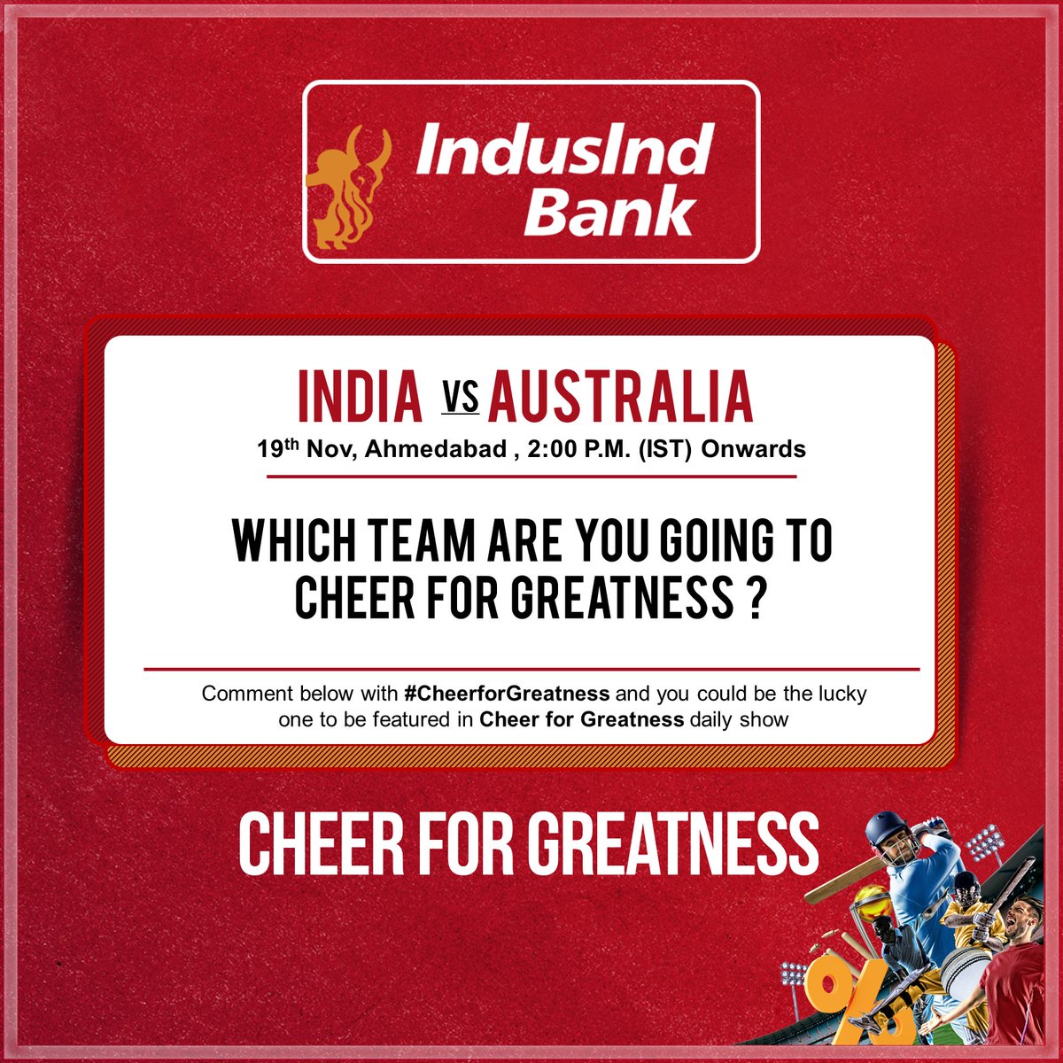 Who's going to win the big one?

#INDvAUS #CWC23 #IndusIndBank #CheerForGreatness