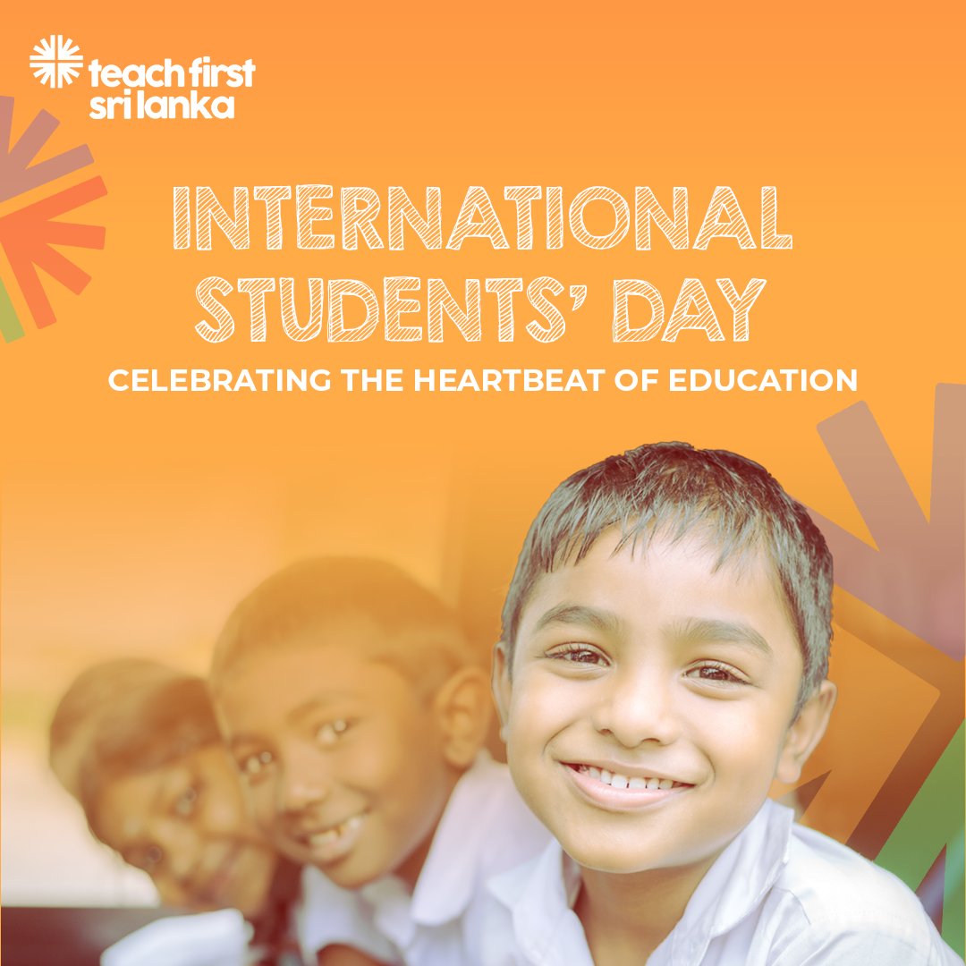 TeachFirstSL's tweet photo. Celebrating International Students' Day! 

At Teach First Sri Lanka, we're dedicated to providing quality education for all backgrounds. 

Join us in empowering the next generation of leaders. 

Visit 🌐 https://t.co/mekUaEw86n 

#InternationalStudentsDay #TeachFirstLK https://t.co/LOOgfeyV2d