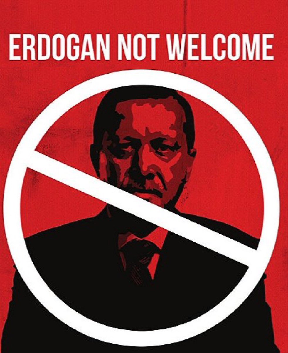 #Erdogan not welcomed
