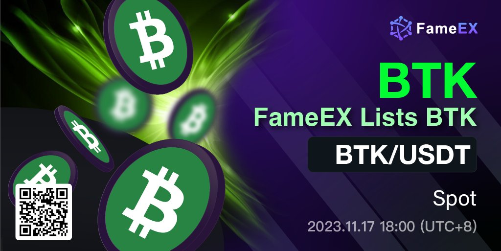 🚀#FameEX New Listing: @BitcoinTokenBTK @FameEXGlobal will list $BTK and you can trade spot pairs in... 🟣 $BTK / $USDT Available for deposit & withdrawal 🟣 Deposit is available now! 🟣 Trading: Nov 17, 18:00 (UTC+8) 🟣 Withdraw: Nov 18, 18:00 (UTC+8) 🔽 More info:…