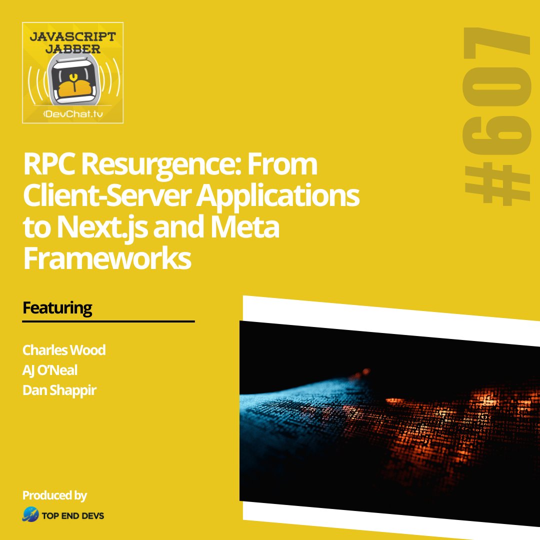 JSJabber's tweet photo. Check out this week's episode of #JavaScriptJabber 

#𝗝𝗦𝗝: RPC Resurgence: From Client-Server Applications to Next.js and Meta Frameworks 

https://t.co/3kcmeibUfd https://t.co/CCP0nh9yPg