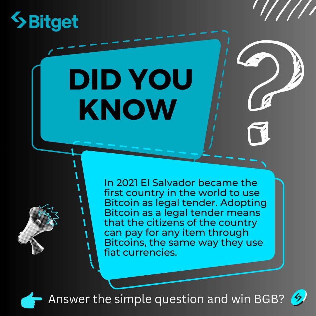 DYK that In 2021, El Salvador became the first country in the world to use # Bitcoin as legal tender. Adopting Bitcoin as a legal tender means that the  citizens of the country