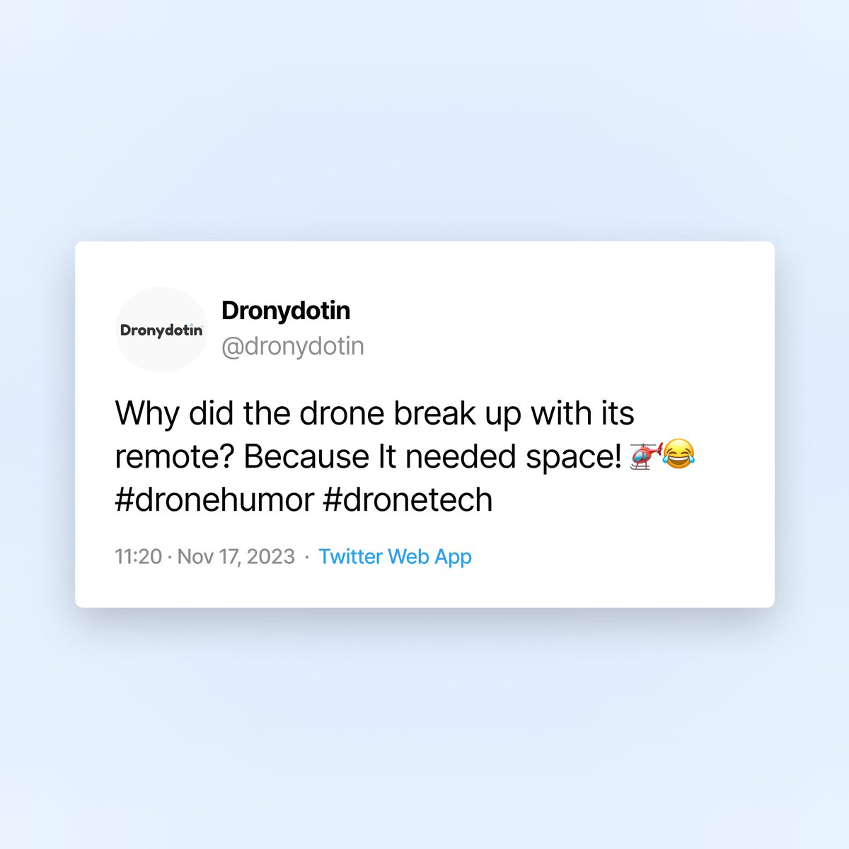 dronydotin's tweet image. When your drone needs &apos;space&apos; and a good laugh!
#dronehumor #dronydotin