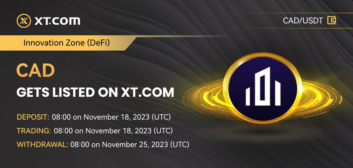 XTexchange's tweet photo. 🚀 New listing 🚀 @cad_fintech #XT #crypto #listing

#XTexchange will list #CAD (CAD Coin) in the Innovation Zone (DeFi) under the USDT trading pair.

✅ Deposit: 08:00 on November 18, 2023 (UTC)
✅ Trading: 08:00 on November 18, 2023 (UTC)
✅ Withdrawal: 08:00 on November 25, 2023 (UTC)

Details ⤵️
https://t.co/YLDD2P8WKu