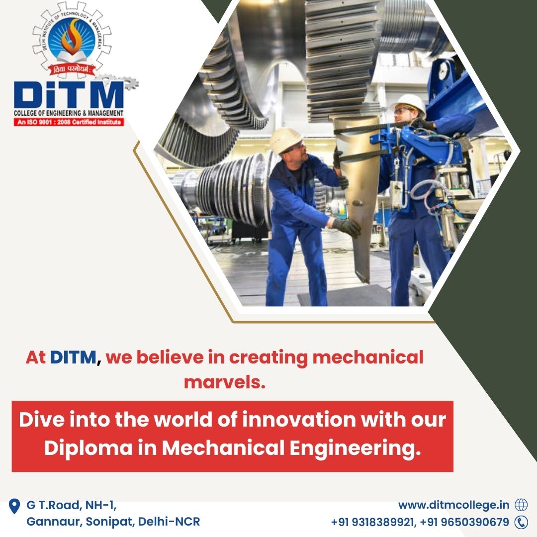 At DITM, we believe in creating mechanical marvels. Dive into the world of innovation with our Diploma in Mechanical Engineering.

#corporate #inovation #ditm #center #ditmcollege #MechanicalMarvels #InnovationAtDITM #MechanicalEngineering #DITMInnovates #EngineerTheFuture
