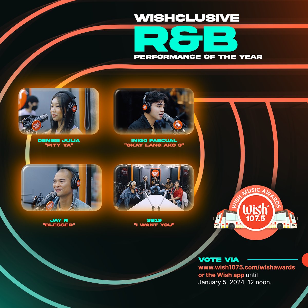 Wish FM 107.5 (@wish1075) on Twitter photo Here are our nominees for Wishclusive R&B Performance of the Year!
<a href="/denisejvlia/">denise julia ♡</a> - “Pity Ya”
<a href="/InigoDPascual/">inigo 💎</a> - “Okay Lang Ako 3”
<a href="/rnbjayr/">Jay R</a> - “Blessed”
<a href="/SB19Official/">SB19 Official</a> - “I WANT YOU”
The voting period will be from November 24, 2023 to January 5, 2024. Here are our nominees for Wishclusive R&B Performance of the Year!
<a href="/denisejvlia/">denise julia ♡</a> - “Pity Ya”
<a href="/InigoDPascual/">inigo 💎</a> - “Okay Lang Ako 3”
<a href="/rnbjayr/">Jay R</a> - “Blessed”
<a href="/SB19Official/">SB19 Official</a> - “I WANT YOU”
The voting period will be from November 24, 2023 to January 5, 2024.