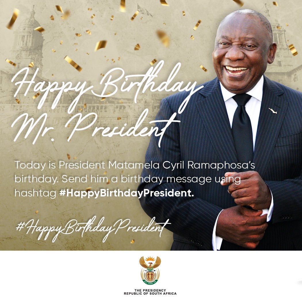 PresidencyZA's tweet photo. Today is President @CyrilRamaphosa’s birthday.

We invite you to send him a birthday message using hashtag #HappyBirthdayPresident https://t.co/3RnoXwGsgh