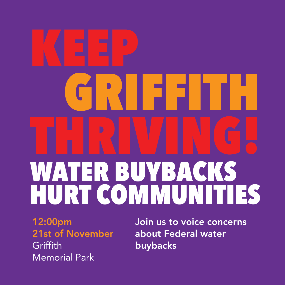Griffith, we need your support to keep our community thriving! Say no to water buybacks!

Join us &amp; take part in a community rally to oppose the rewrite of the Murray Darling Basin Plan. 

🗓️ Tuesday 21 November
⏰ 11:30am for a 12pm start
📍 Griffith Memorial Park