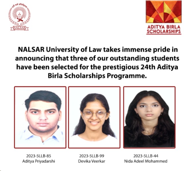 NALSAR University of Law takes immense pride in announcing that three of our outstanding students have been selected for the prestigious 24th Aditya Birla Scholarships Programme. 

#NALSAR #AdityaBirlaScholarships #ProudMoment #StudentAchievements
