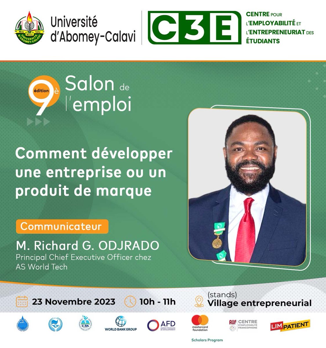 Je serai speaker sur le Salon de l'emploi sous le thème : Comment développer une entreprise ou un produit de marque.

Rendez-vous à l' Universite D'Abomey-Calavi 
Le 23 Novembre 2023 de 10h à 11h. 

Groupe Banque mondiale AFD  Mastercard Foundation 

Richard G. ODJRADO
