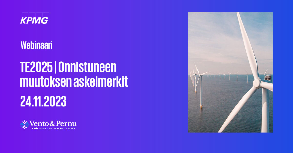 KPMGFinland's tweet photo. #Webinaari: TE2025 - onnistuneen muutoksen askelmerkit, 24.11.2023. KPMG:n ja Vento &amp; Pernun asiantuntijat käyvät läpi askelmerkkejä yhteistyön ja sopimusten sekä hankintojen valmisteluun. Lisäksi kuulemme kommentteja valmistelukentältä. Ilmoittaudu: https://t.co/umS1fMGSdh https://t.co/ZPPFWeU5yH
