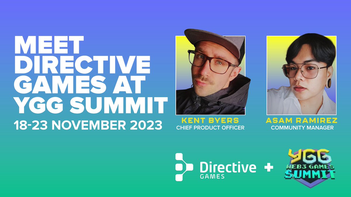 Directive Games (@directivegames) on Twitter photo Directive Games' CPO @kentwbyers & Community Manager <a href="/therapissed000/">Asamael | Therapissed000</a> will be at YGG Web3 Games Summit 📢
Reach out via DM if you wish to connect with them during the event 📩
#W3GS Directive Games' CPO @kentwbyers & Community Manager <a href="/therapissed000/">Asamael | Therapissed000</a> will be at YGG Web3 Games Summit 📢
Reach out via DM if you wish to connect with them during the event 📩
#W3GS