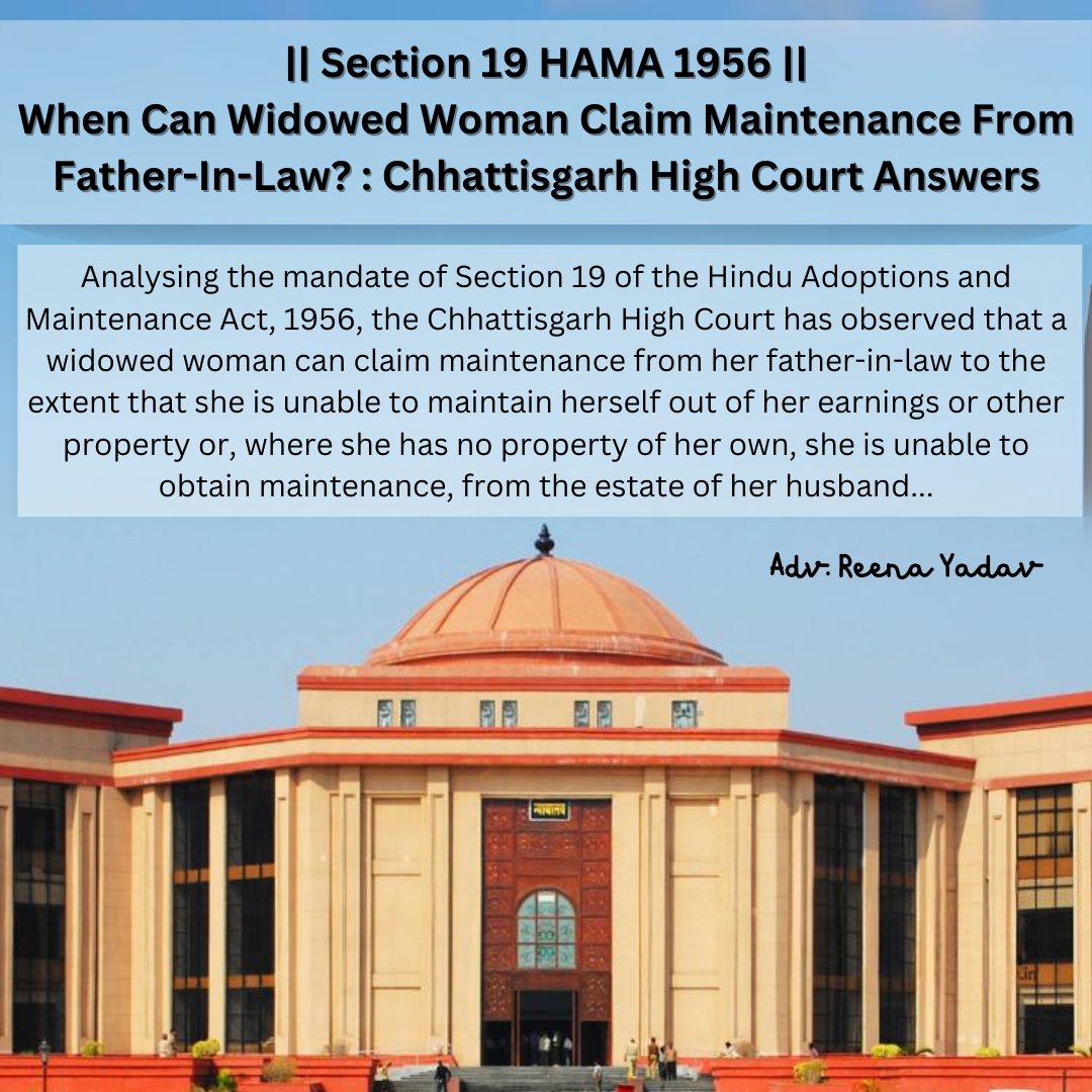 Advocate_Reena_'s tweet photo. The Chhattisgarh High Court has noted in its interpretation of Section 19 of the Hindu Adoptions and Maintenance Act, 1956.
#ChhattisgarhHighCourt #HinduAdoptionsAct #MaintenanceClaim #WidowRights #LegalInterpretation #FamilyLaw #ChhattisgarhLegalSystem #SpousalMaintenance https://t.co/L7sGBSOdVJ