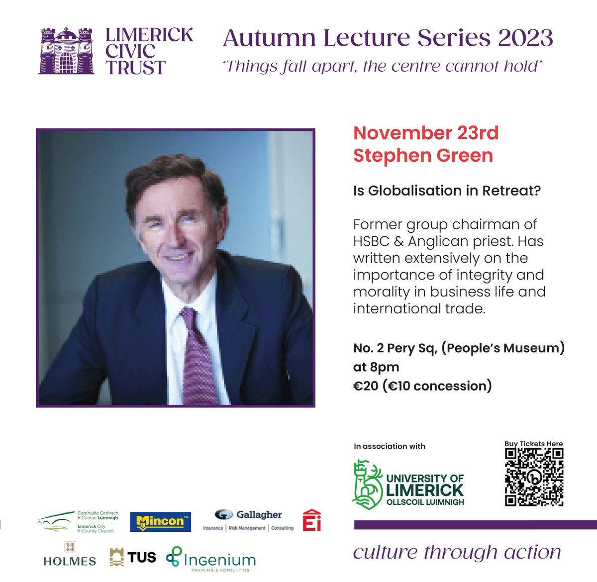 We're excited to have former group chairman of HSBC an Anglican priest, Lord Stephen Green, present his Lecture 'Is Globalism In Retreat' for our Autumn Lecture series Nov 23rd @ 8pm in No.2 Pery's Square Limerick Tickets €20 (€10 concession) bit.ly/LCTLectureSeri…