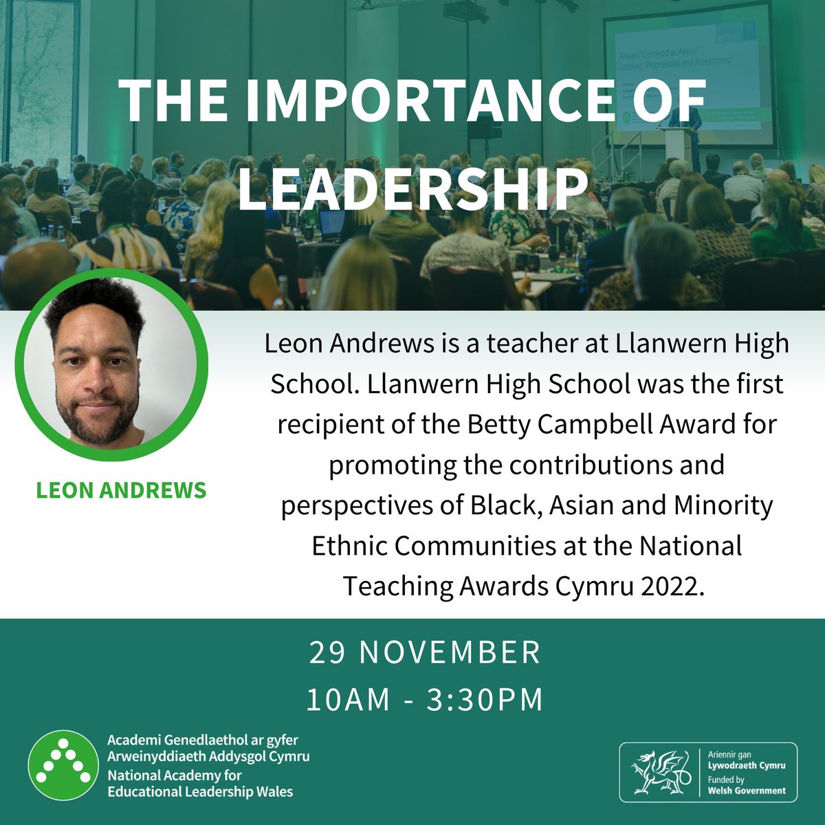 Speaker Announcement!  

Leon Andrews will be one of our speakers at our National Leadership Conference on Wednesday, 29 November at the Parkgate Hotel in Cardiff. 

There are still some tickets left, to book your place, go to ow.ly/5hYg50Q7VAo

<a href="/Llanwern_High/">Llanwern High School</a>
<a href="/WG_Education/">Welsh Government Education</a>