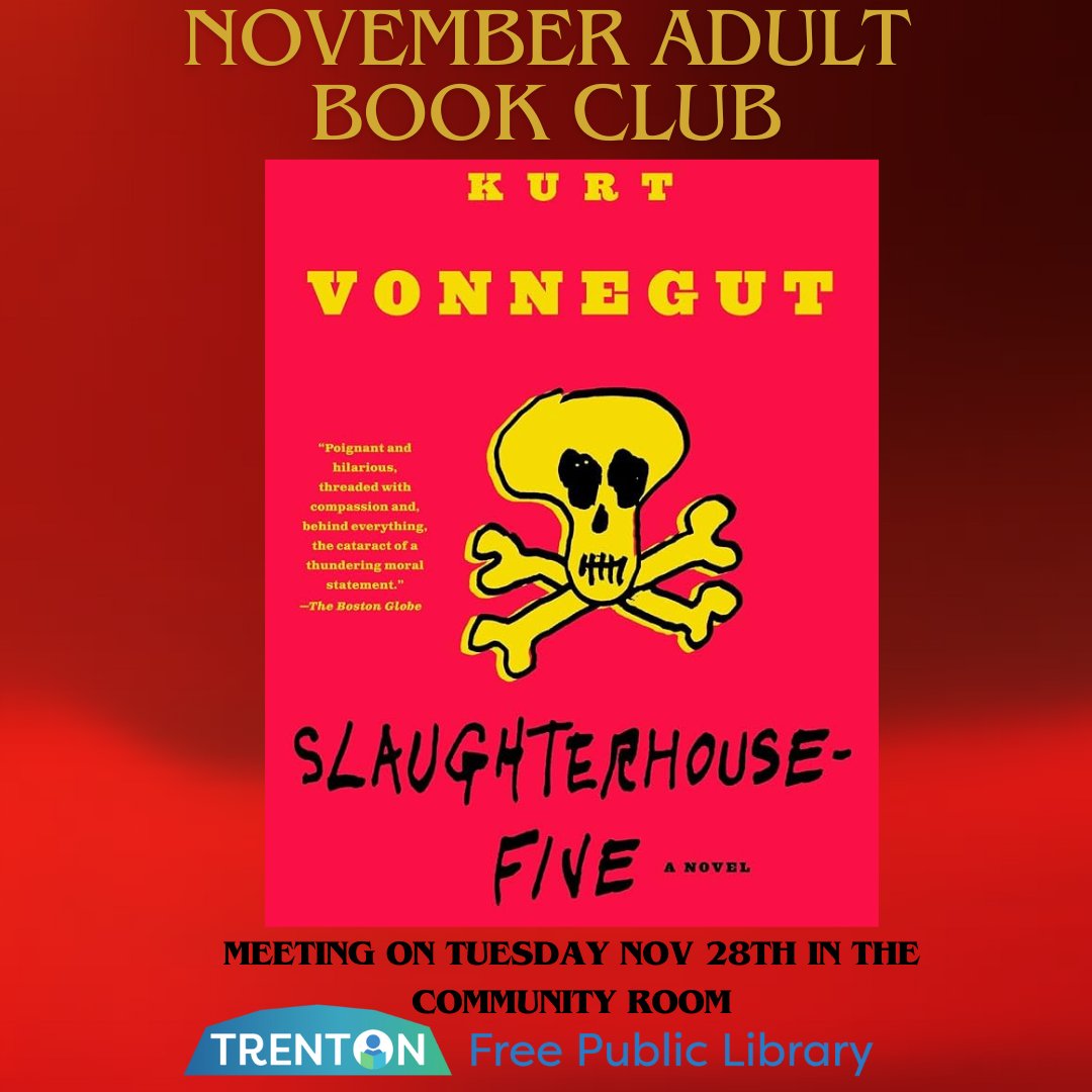 TrentonPubLib's tweet photo. A timeless classic. ๐Discover the story of Slaughterhouse Five this month with our book club! ๐คWhat amazing lessons will we learn about life, fate, and free will? #NovemberBookClub #SlaughterhouseFive ๐ธ #TFPL #TrentonFreePublicLibrary https://t.co/AzWUXy5HST