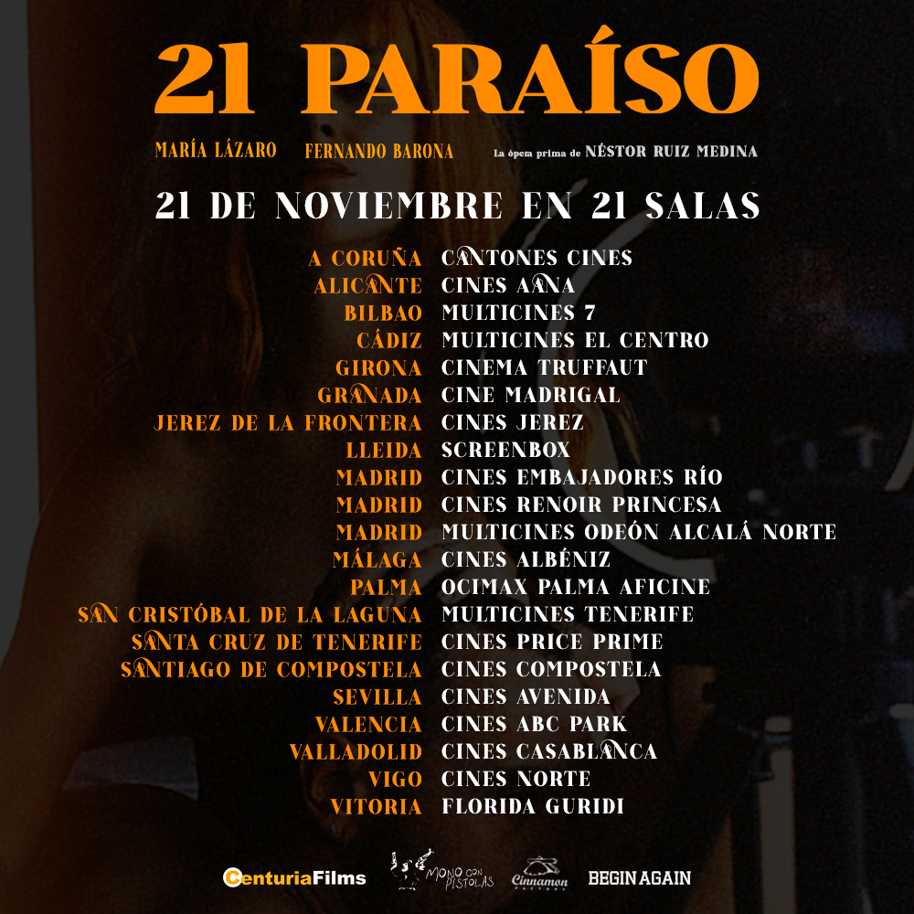 El próximo martes 21 llegamos con 21 PARAÍSO a estos 21 cines. De forma simultánea en un pase único.
Acompáñanos a descubrir la historia de Julia y Mateo.
21 PARAÍSO. La ópera prima de Néstor Ruiz Medina. 
#21Paraíso 
<a href="/monoconpistola2/">monoconpistolas</a>
@BeginAgainFilms