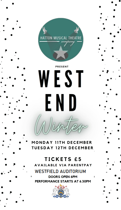 Tickets are now available on Parentpay for our Hatton West End Winter Production. #getyourtickets #performance