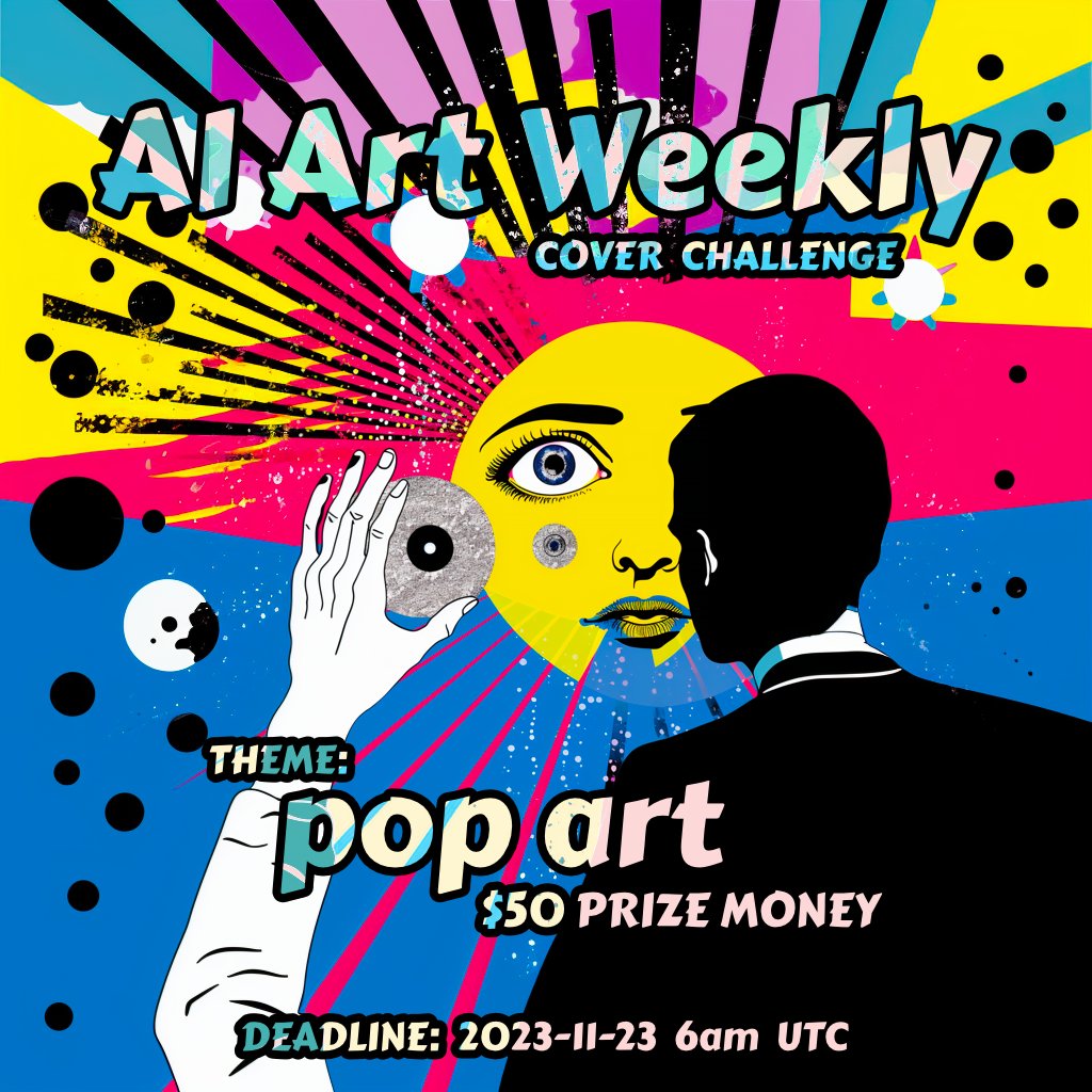 Hey, Listen! 🧚‍♀️ I'm still looking for AI Art Weekly cover submissions! Winner gets $50 and all finalists will be mentioned in issue #60 ✨

Theme is "pop art" 🎉

2 pieces max
10:14 vertical aspect ratio
Unminted
Like+RT+Tag a friend

Submit below! 👇