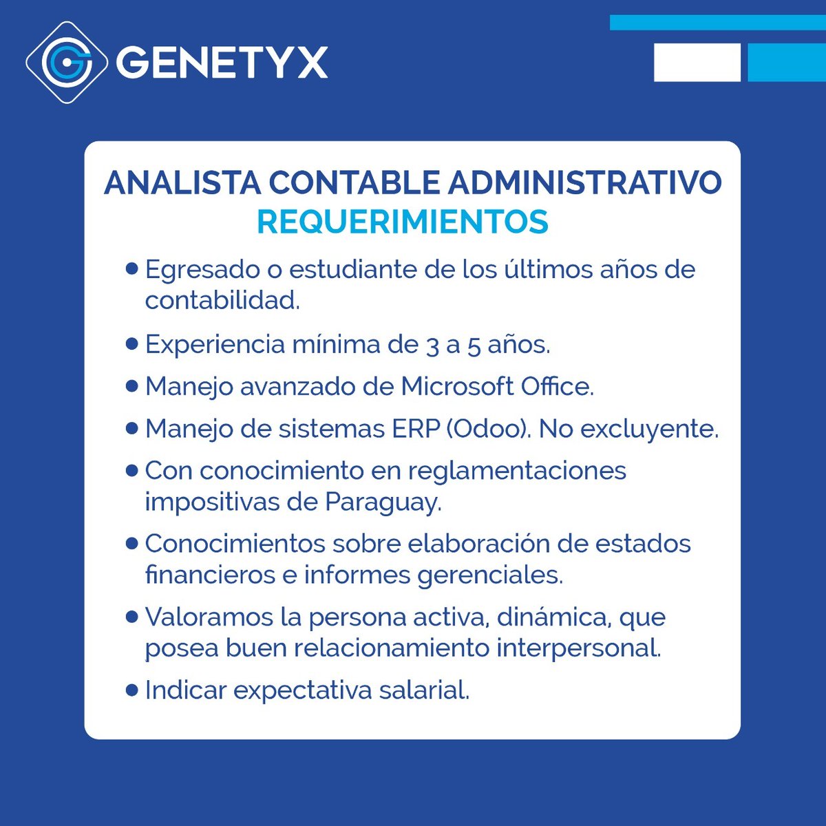 genetyxsa's tweet photo. TE ESTAMOS BUSCANDO‼️
¡¡Animate a ser parte del equipo Genetyx!!
✅ Puesto vacante para Analista Contable Administrativo
.
Si estás interesad@ y cumplís con los requisitos, postulate.
Mandanos tu CV con foto a 📧talentos@genetyx.com.py
(+) https://t.co/DDZhVmBjqQ