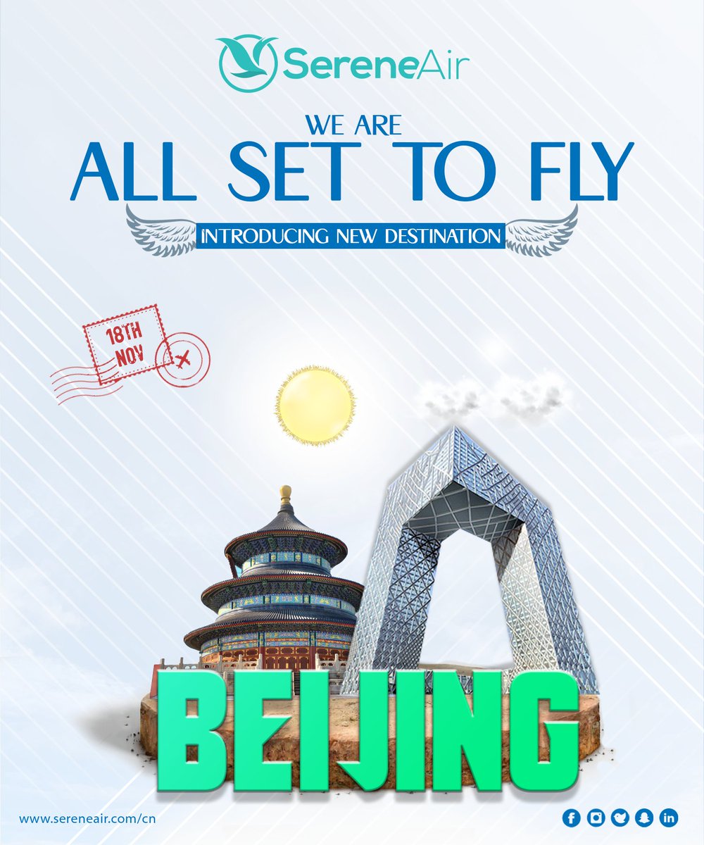 #SereneAir now flies to #Beijing Daxing International Airport (KHI-ISB-PKX). Get ready for a serene travel experience! 🛫✨ #ExperienceSerenity