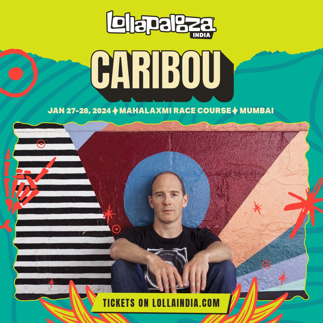 CARIBOU. @LollaIndia, Mumbai in January.