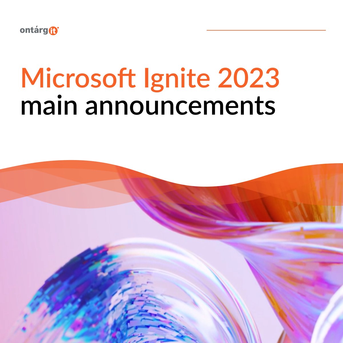 OntargIT's tweet photo. At Microsoft Ignite 2023, more than 100 announcements were presented. Some of them were focused on Microsoft Azure, Dynamics 365, and Power Platform.

We prepared an overview of the most important highlights: https://t.co/CKDxcZnX6U https://t.co/pTfEHg42q7