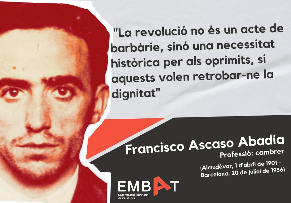 embatOLC's tweet image. &quot;La revolució no és un acte de barbàrie, sinó una necessitat històrica per als oprimits, si aquests volen retrobar-ne la dignitat&quot; F.Ascaso  #paraulesxreflexionar #organitzacioanarquista #embat