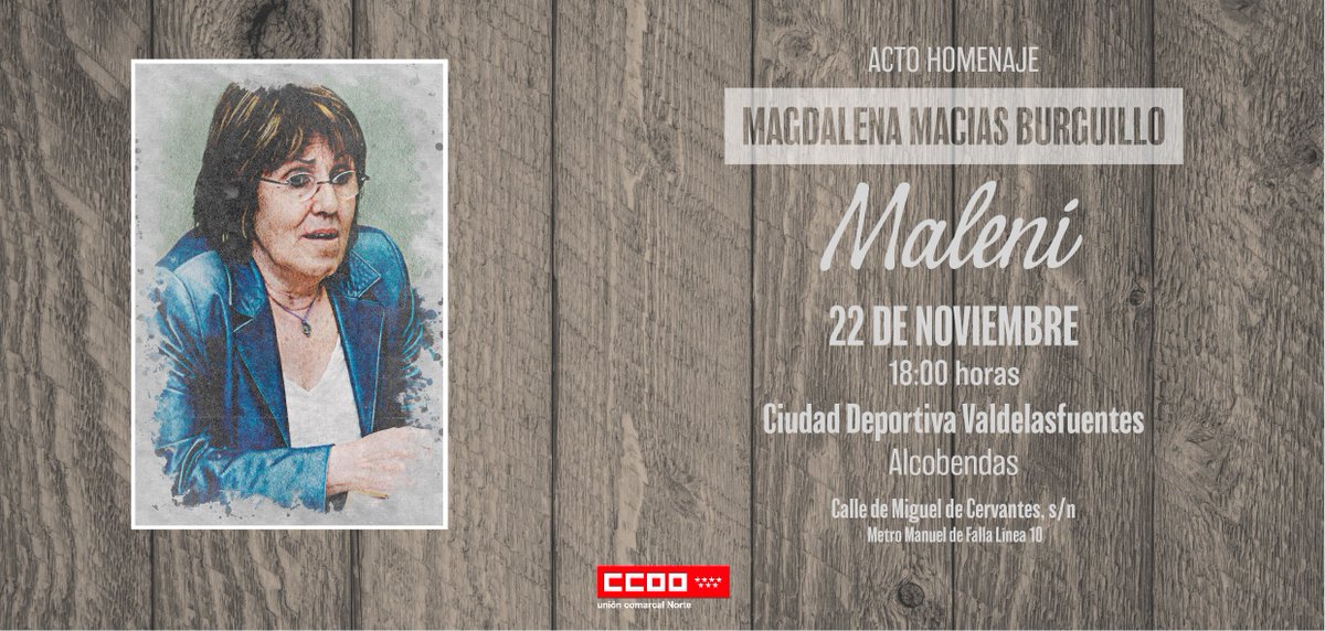 CCOOMadrid's tweet photo. 🔴Homenaje a Maleni, en #Alcobendas, organizado por @CCOOmadridNorte

📍Miércoles 22NOV, 18h, en la Ciudad Deportiva Valdelasfuentes

https://t.co/BNvDOHdg4t https://t.co/GlOsOUkqWf