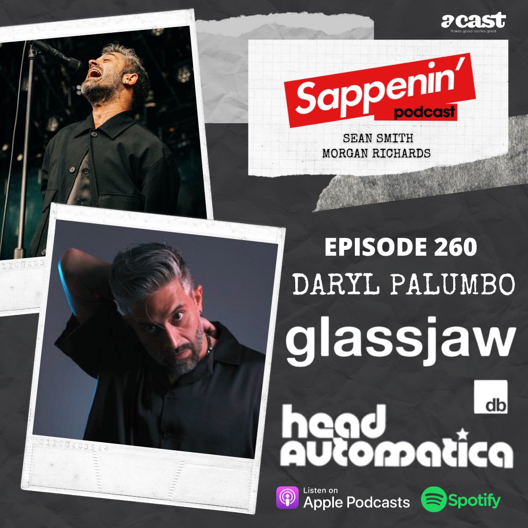 Episode 260 with <a href="/DarylPalumboNY/">Daryl Palumbo</a> 🖤

The inspirational voice of <a href="/glassjaw1993/">glassjaw</a> talks candid secrets behind three decades of art, reinventing #HeadAutomatica, new vs lost music, confidence and more! 💥

Available NOW on all platforms! 🎧
Listen: Podlink.to/SappeninPod 👈🏻