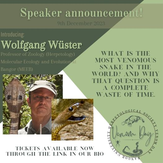 New speaker announcement for Venom Day 2023: @wolfgangwuster from Bangor University will be tackling the age-old question of 'what is the most venomous snake', and asking whether there is an answer at all! Register now: eventbrite.com/e/venom-day-20…