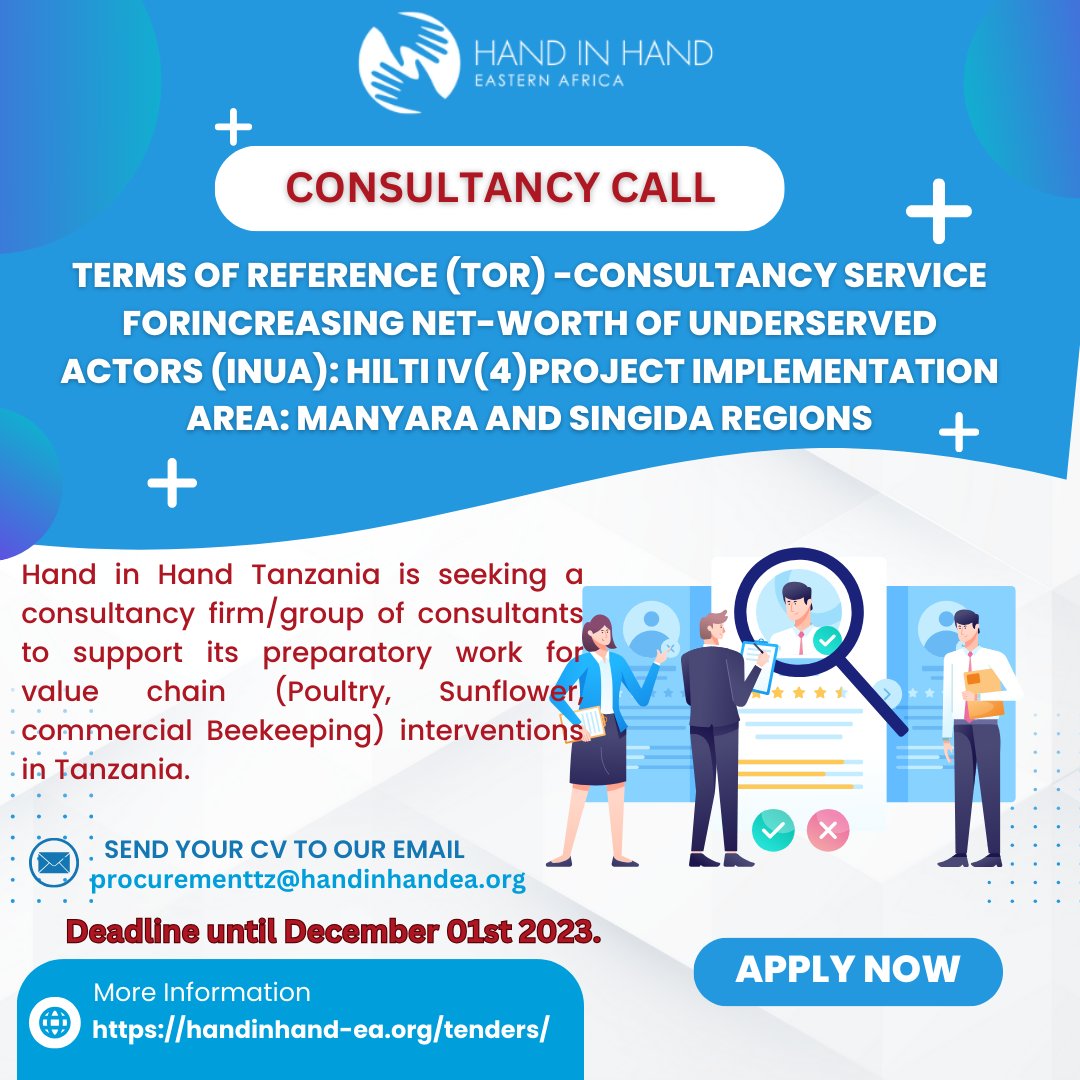 HandinHandTZ's tweet photo. Call for #Consultancy
TOR: Increasing Net-Worth of Underserved Actors (INUA): Hilti IV Project Implementation Area Manyara and Singida Regions in Proposal 
Deadline: 01st December 2023.
For more details &amp; how to submit your proposal, kindly Visit: https://t.co/vY8BS123U8 https://t.co/kqAbciSQor