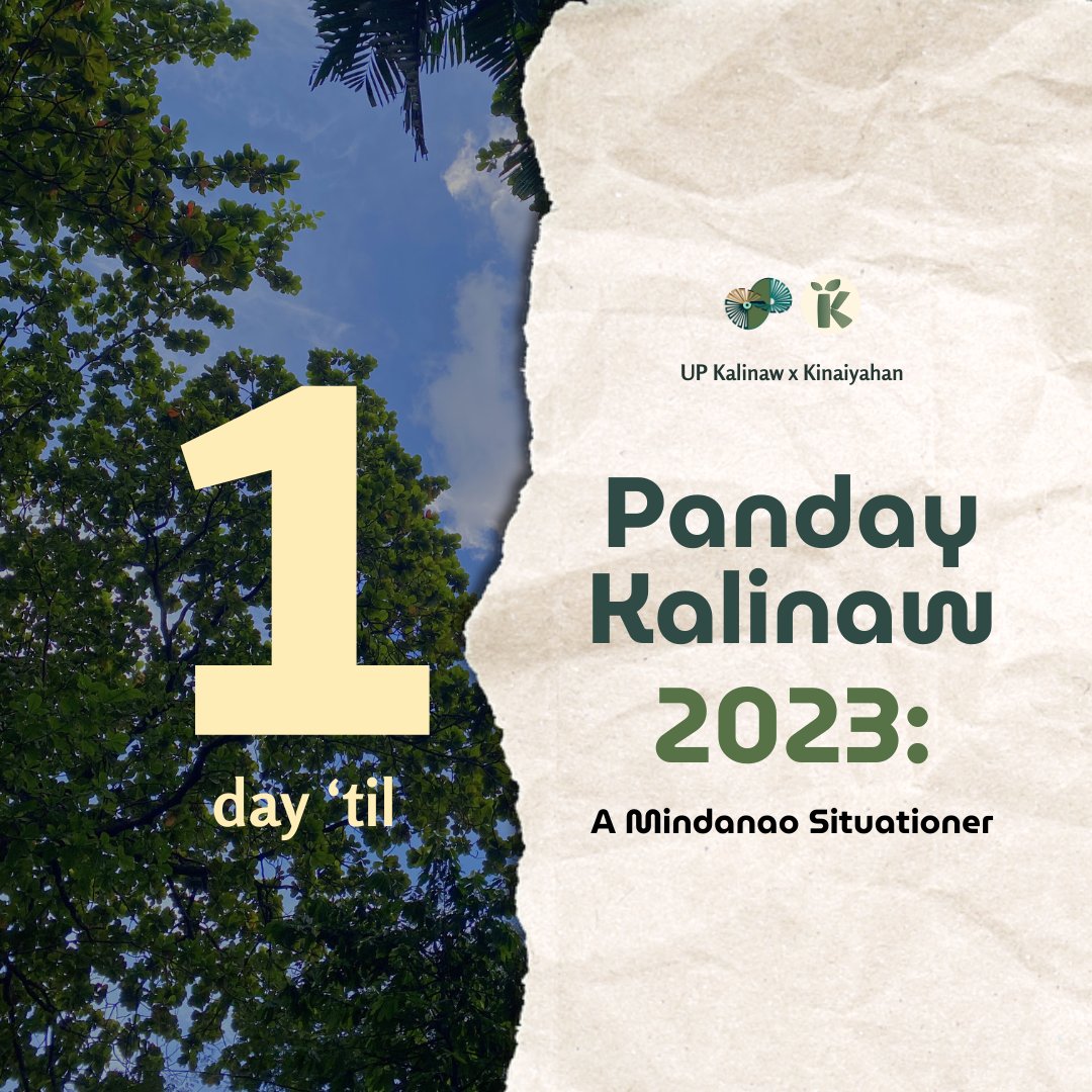 UPKalinaw's tweet photo. Tomorrow's the day for UP Kalinaw x Kinaiyahan's 𝗣𝗮𝗻𝗱𝗮𝘆 𝗞𝗮𝗹𝗶𝗻𝗮𝘄 𝟮𝟬𝟮𝟯: 𝗔 𝗠𝗶𝗻𝗱𝗮𝗻𝗮𝗼 𝗦𝗶𝘁𝘂𝗮𝘁𝗶𝗼𝗻𝗲𝗿, with the theme: “𝙇𝙤𝙘𝙖𝙩𝙞𝙣𝙜 𝙩𝙝𝙚 𝙇𝙪𝙢𝙖𝙙 𝙤𝙛 𝙈𝙞𝙣𝙙𝙖𝙣𝙖𝙤 𝙞𝙣 𝙩𝙝𝙚 𝙎𝙩𝙧𝙪𝙜𝙜𝙡𝙚 𝙛𝙤𝙧 𝘾𝙡𝙞𝙢𝙖𝙩𝙚 𝙅𝙪𝙨𝙩𝙞𝙘𝙚”. 🌱 https://t.co/mIP9uqYOAb