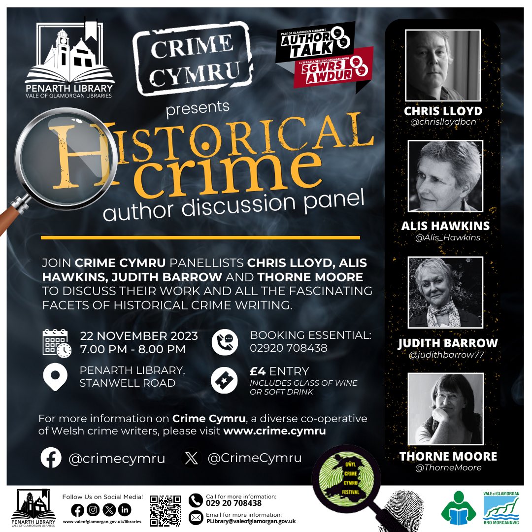 Join @CrimeCymru panellists @chrislloydbcn, @Alis_Hawkins, @judithbarrow77 and @ThorneMoore to discuss their work and the fascinating world of Historical Crime writing. 🗓 Wed 22nd Nov 2023 ⏰ 7PM-8PM 📍 Penarth Library ▶️ Booking Essential: 02920708438 🎟️ £4.00 Entry