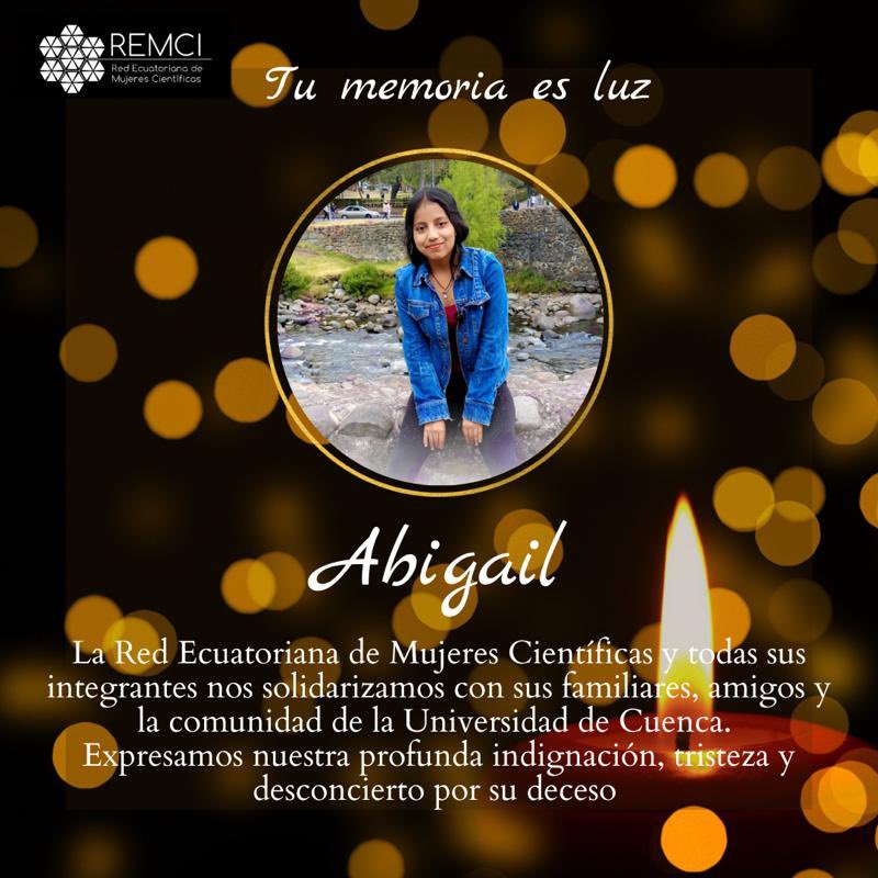 CientificasEC's tweet photo. «Abigail, tu memoria es luz». 
@CientificasEC nos solidarizamos con sus familiares, amigos y la comunidad de @udecuenca Expresamos nuestra profunda indignación, y desconcierto. Este femicidio ocurre a las puertas de la conmemoración del día de la No Violencia Contra la Mujer #25N https://t.co/khv6wsokdw