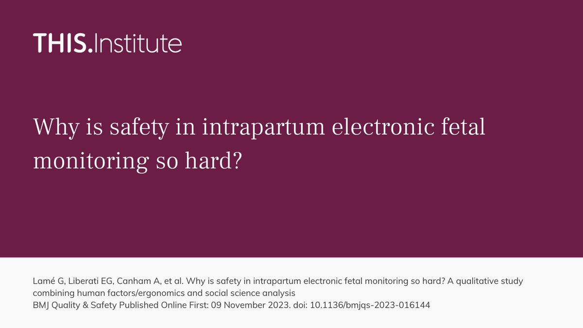 Risks relating to intrapartum electronic fetal monitoring are linked to multiple structural issues like staffing, equipment & facilities, but also issues relating to teamwork, skills, & issues in the evidence base Paper ths.im/3QT8ZUt THIS summary ths.im/49ywxFi