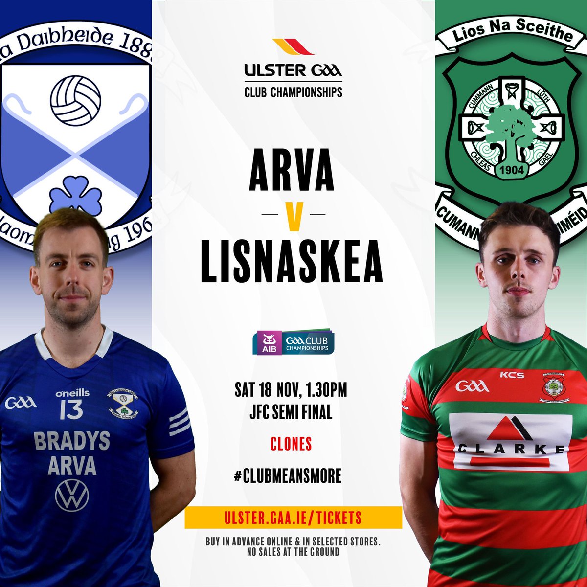 🏐 let's show our support

 <a href="/AIB_GAA/">AIB_GAA</a> #UlsterClub2023 JFC Semi Final🏆

<a href="/arvagaa/">Arva GAA</a> v <a href="/LisnaskeaEmmets/">Lisnaskea Emmets CLG</a> 
 
Sat 18 Nov
Clones
1.30pm

📣 Tickets must be bought in advance online or in selected stores
📣No ticket sales at the venue

🎟️ Buy here▶️ tinyurl.com/zpsn4a42

#ClubMeansMore