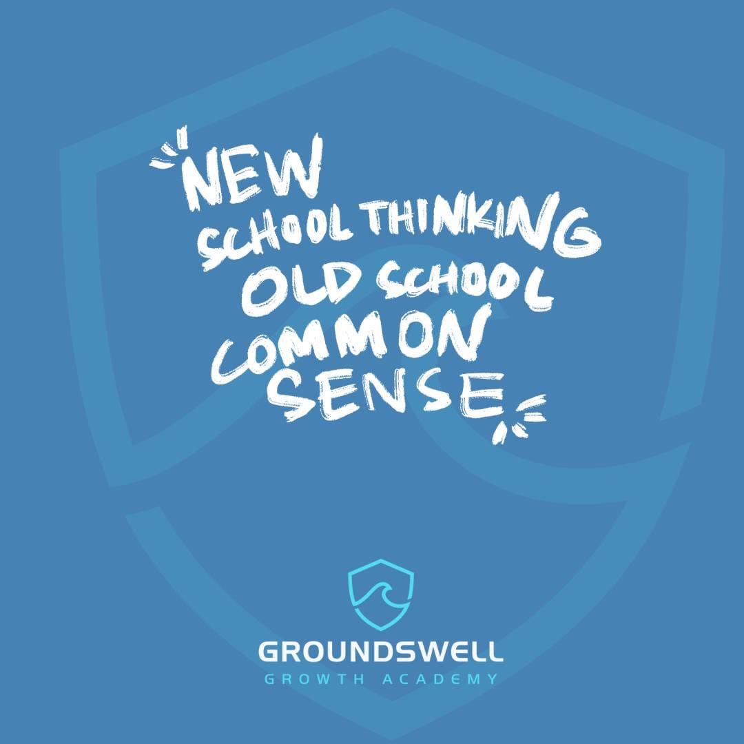 Groundswell Growth Academy: New School Thinking Old School Common Sense Groundswell.Academy #groundswelling #groundswellgrowth #groundswellacademy #groundswell