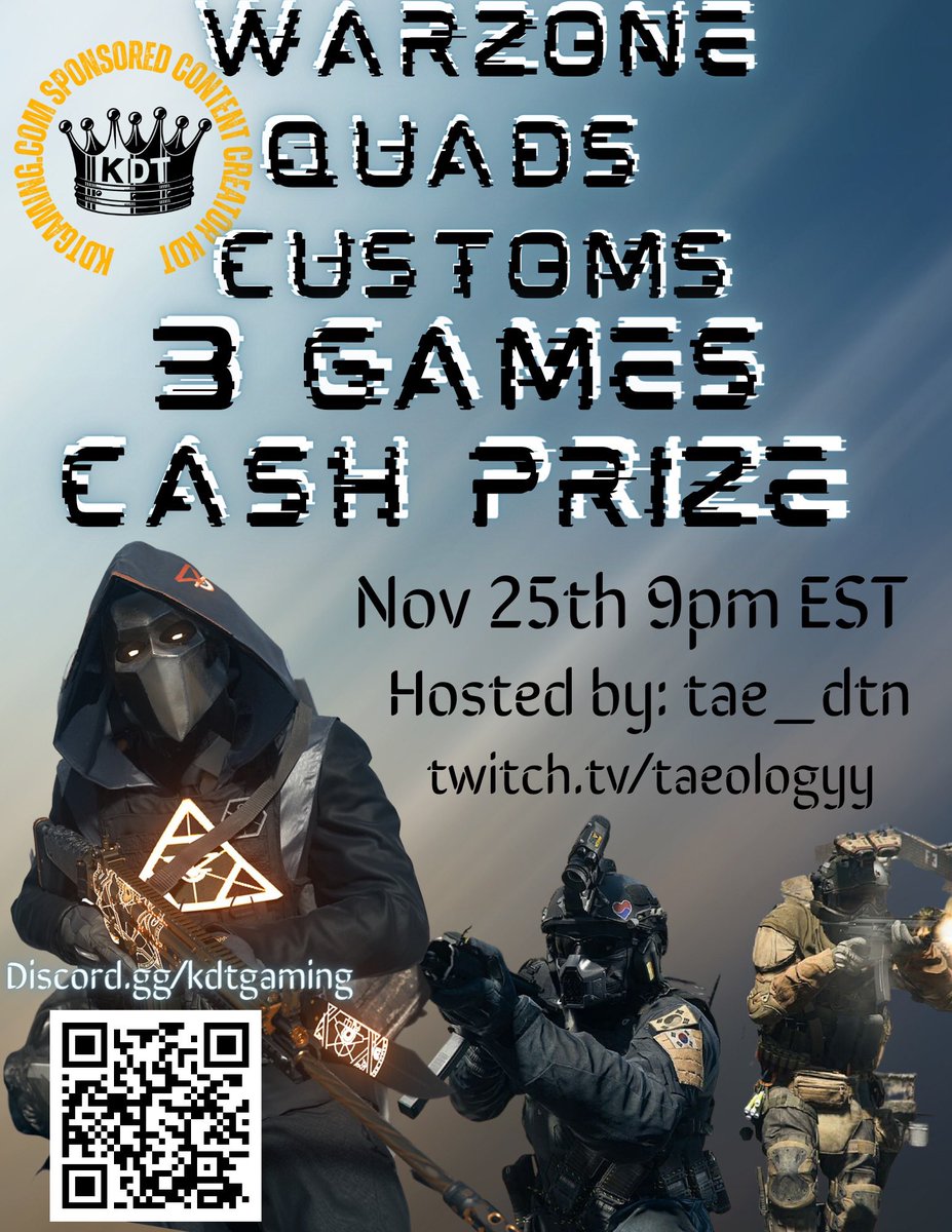 Tae_Dtn's tweet photo. 🚨Warzone Quads Custom 🚨
*November 25th @9pm EST 🗓️
*No Registration Required Just Show Up 🧍🏽♀️
💵CASH PRIZE FOR WINNING QUADS 💵 #CallofDuty #CallOfDutyModernWarfare3 #warzonecustoms #resurgence
#MWII #thursdayvibes @CallofDuty #COD https://t.co/nrg98IePtj