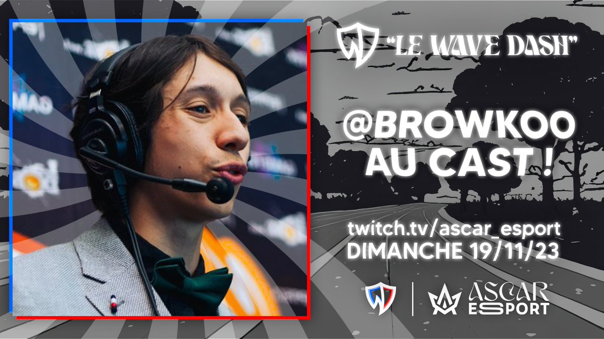 AscarEsport's tweet photo. On a le plaisir de vous annoncer la présence de @Browkoo au cast ce dimanche pour le Wave Dash !

Merci de sa confiance 💙 https://t.co/NJ1ppDfDQP