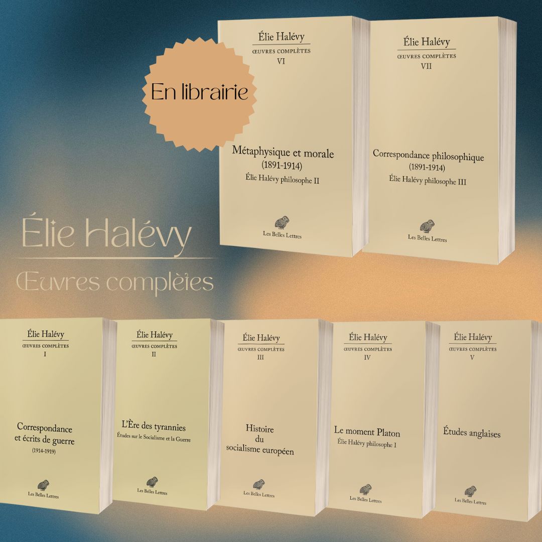 🦉EN LIBRAIRIE 🦉 ÉLIE HALÉVY Métaphysique et morale (1891-1914). Élie Halévy Philosophe II - Œuvres complètes, VI 🔎  : lesbelleslettres.com/livre/97822514… Correspondance philosophique 1891-1914. Élie Halévy Philosophe III - Œuvres complètes, VII  🔎  : lesbelleslettres.com/livre/97822514…