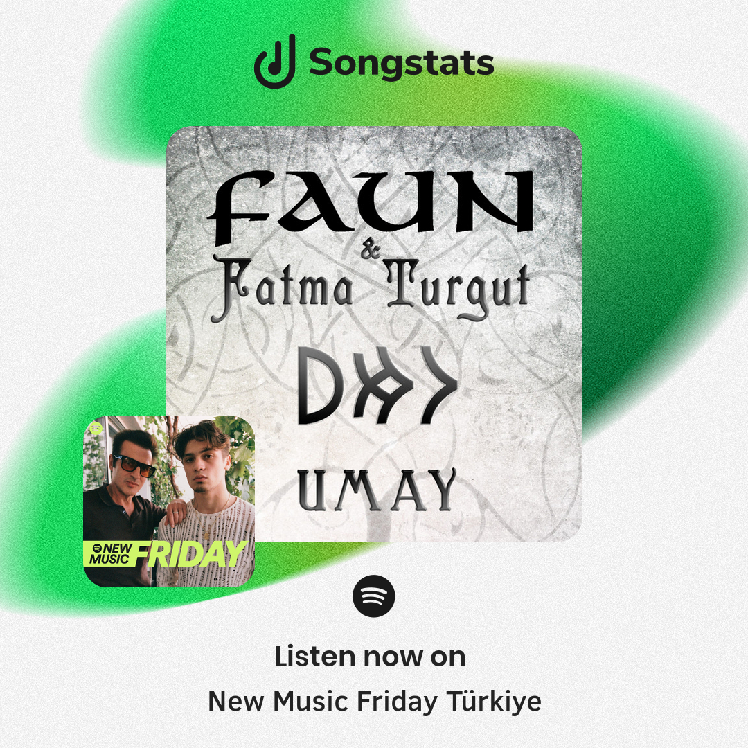 @faunofficial Boom! Your track "UMAY" got added to the editorial playlist 'New Music Friday Türkiye' with over 209K Followers on Spotify!