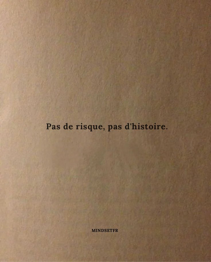 Mindset_FR's tweet photo. Prenez plus de risques https://t.co/mPhBKInCER