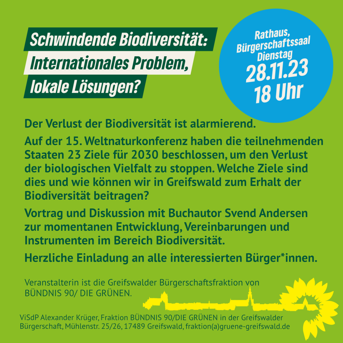 Schwindende Biodiversität: Internationales Problem, lokale Lösungen? Der Verlust der Biodiversität ist alarmierend. Vortrag &amp; Diskussion mit Buchautor Svend Andersen: Di | 28.11.23 | 18 Uhr | Bürgerschaftssaal, Greifswalder Rathaus ein. Einladung der Grünen🌻Bürgerschaftsfraktion