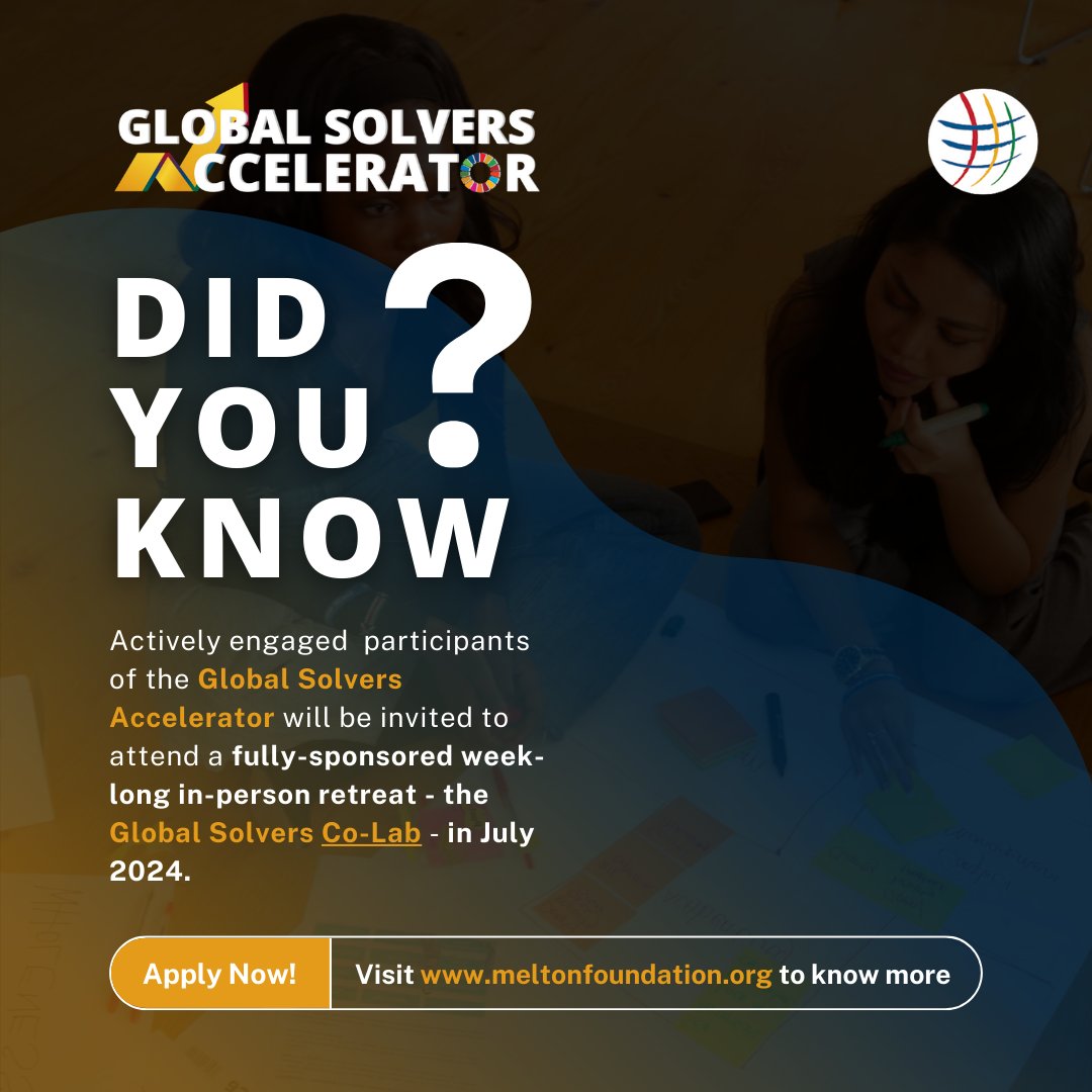 Claim this pristine #opportunity to join a #community of leaders who wish to see the #SDGs become concrete reality! 

Apply to the Global Solvers Accelerator today at: meltonfoundation.org/global-solvers…

#GlobalSolversAccelerator #TransformingSocieties #TransformativeChange
