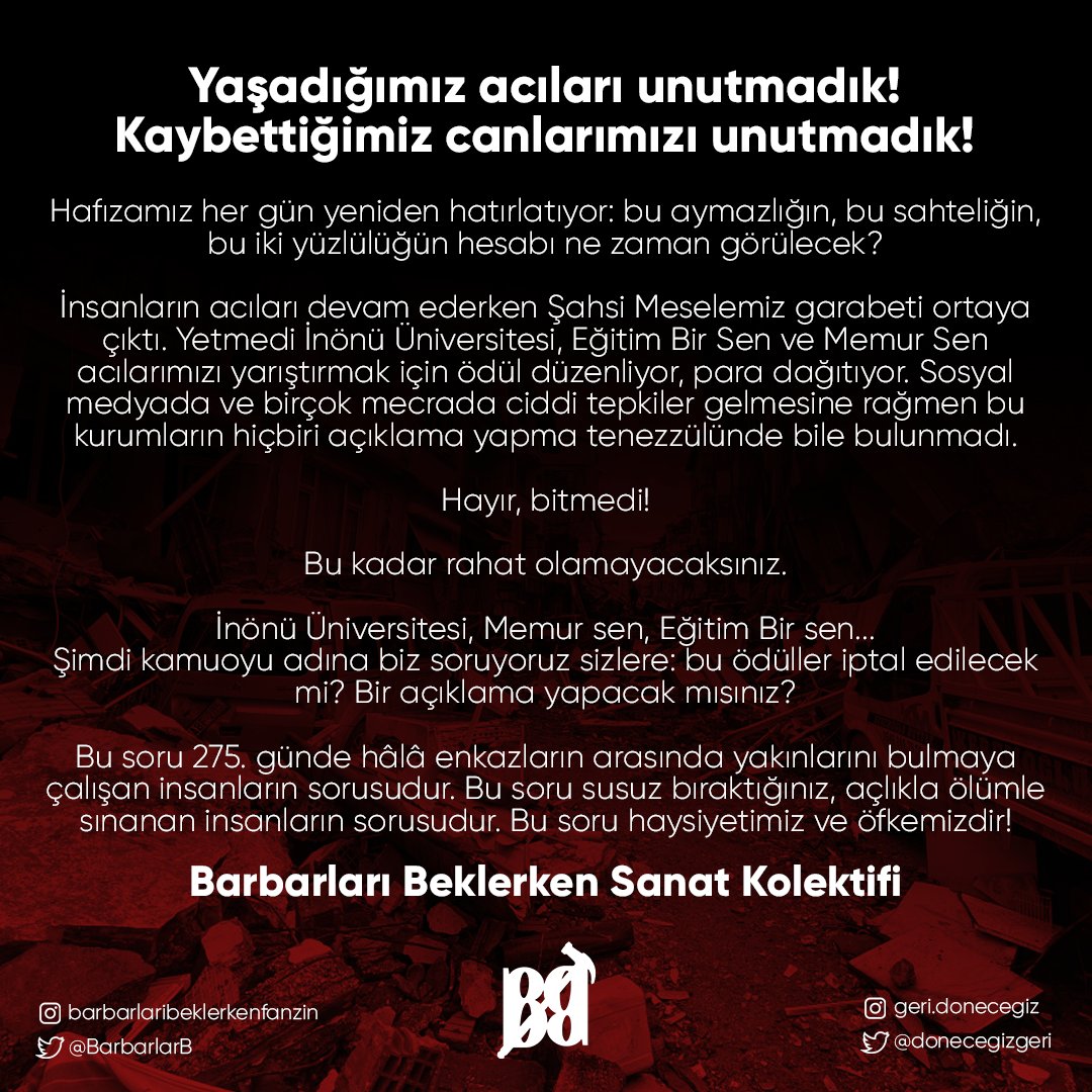 Yaşadığımız acıları unutmadık! Kaybettiğimiz canlarımızı unutmadık! Hafızamız her gün yeniden hatırlatıyor: bu aymazlığın, bu sahteliğin, bu iki yüzlülüğün hesabı ne zaman görülecek? @inukurumsal @egitimbirsen @memursenkonf instagram.com/p/CzvzA1BIoAy/…